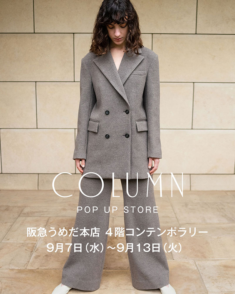 COLUMN WOMEN / POP UP STORE at HANKYU UMEDA｜ESTNATION ONLINE