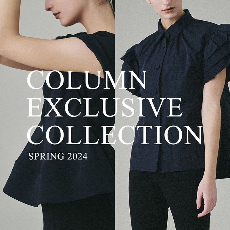 COLUMN EXCLUSIVE COLLECTION