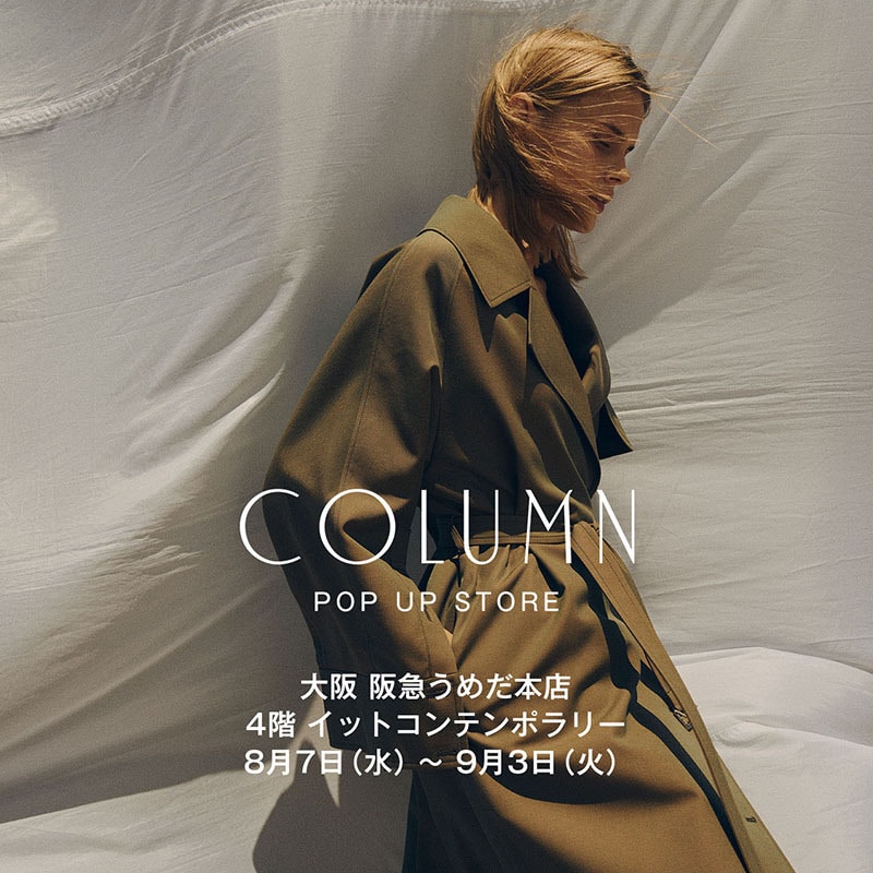 COLUMN WOMEN / POP UP STORE at HANKYU UMEDA