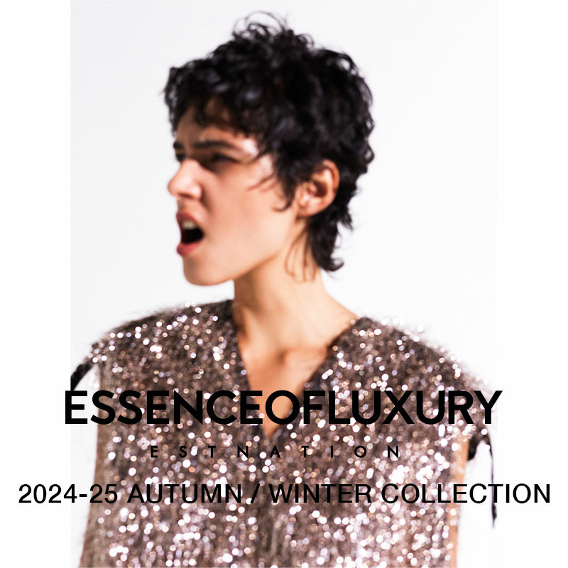 ESSENCEOFLUXURY / 2025 AUTUMN & WINTER