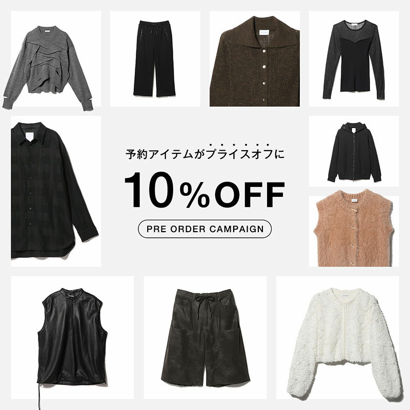 10%OFF PRE ORDER CAMPAIGN