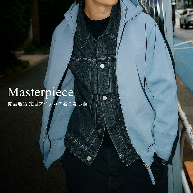 Masterpiece - 銘品逸品 定番アイテムの着こなし術