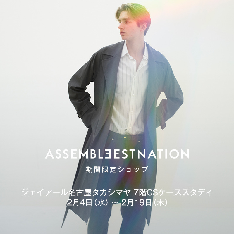 ASSEMBLEESTNATION POP UP STORE at JR NAGOYA TAKASHIMAYA