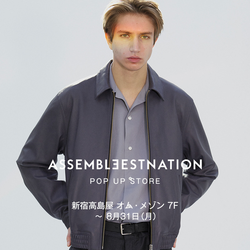 ASSEMBLEESTNATION POP UP STORE at SHINJUKU TAKASHIMAYA