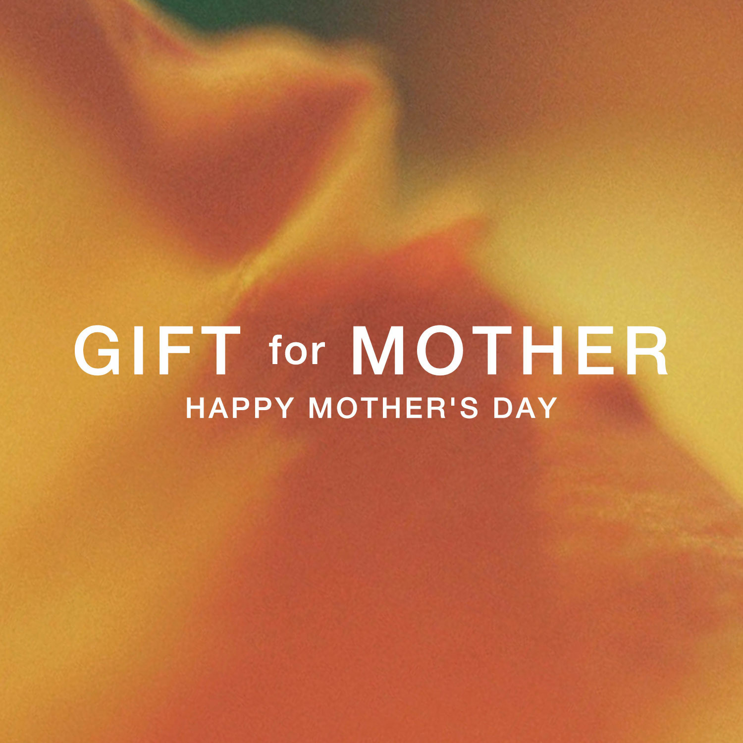 Mother's Day Campaign
