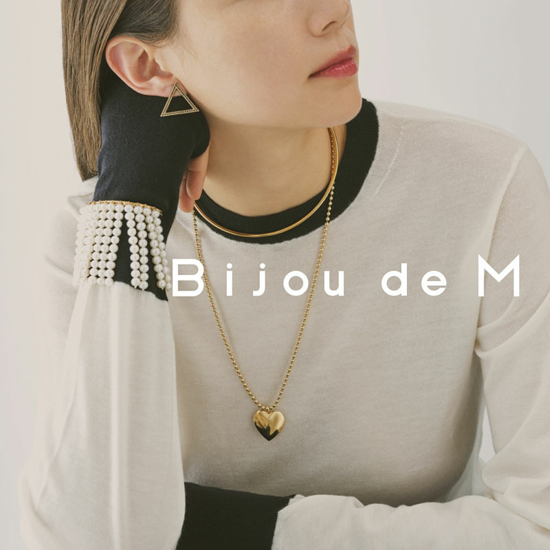 BIJOU DE M / POP UP STORE