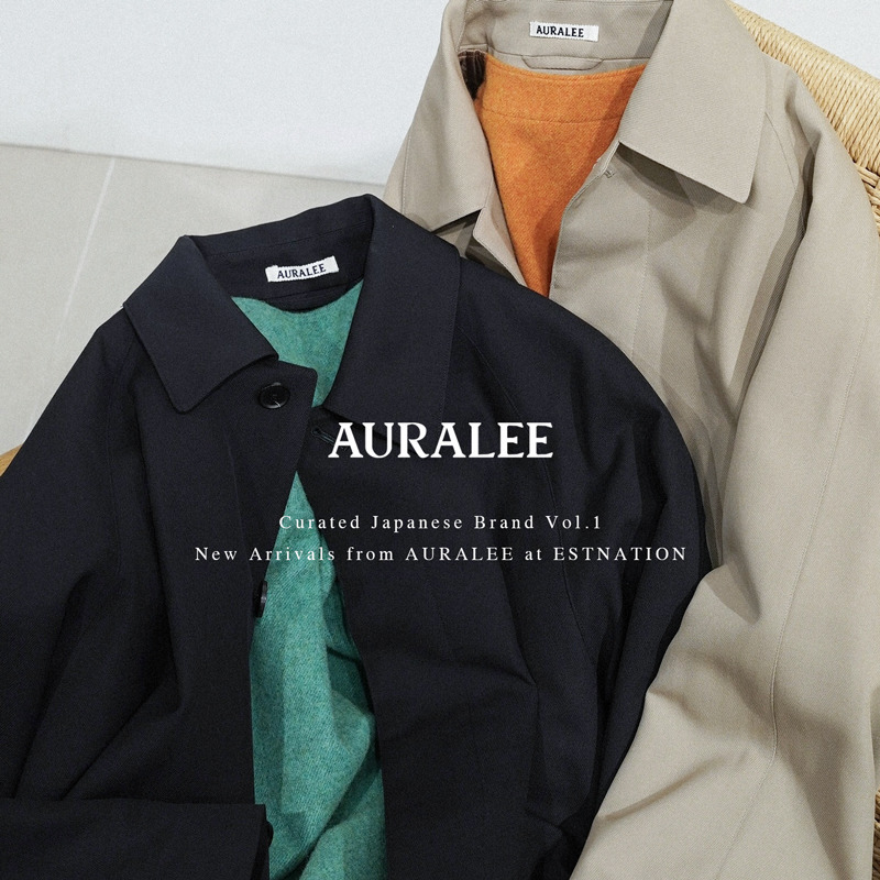 Curated Japanese Brand Vol.1 New Arrivals from AURALEE at ESTNATION