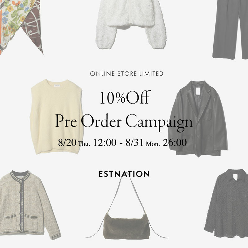 10%OFF PRE ORDER CAMPAIGN