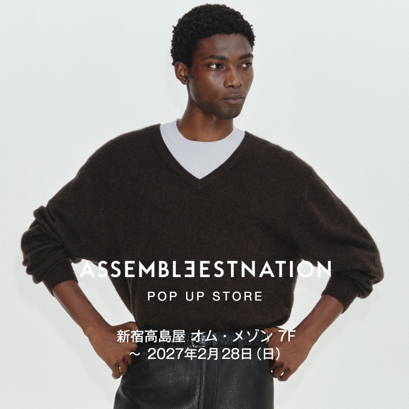 ASSEMBLEESTNATION POP UP STORE at SHINJUKU TAKASHIMAYA