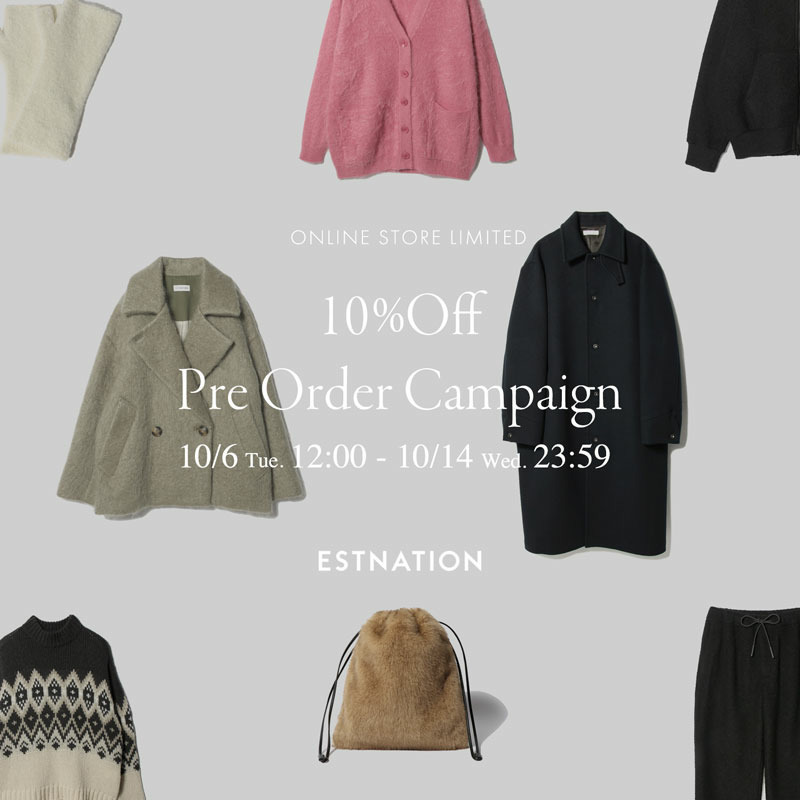 10%OFF PRE ORDER CAMPAIGN