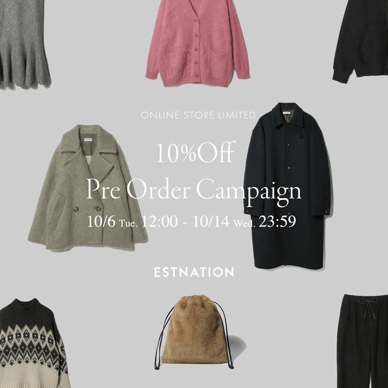 10%OFF PRE ORDER CAMPAIGN